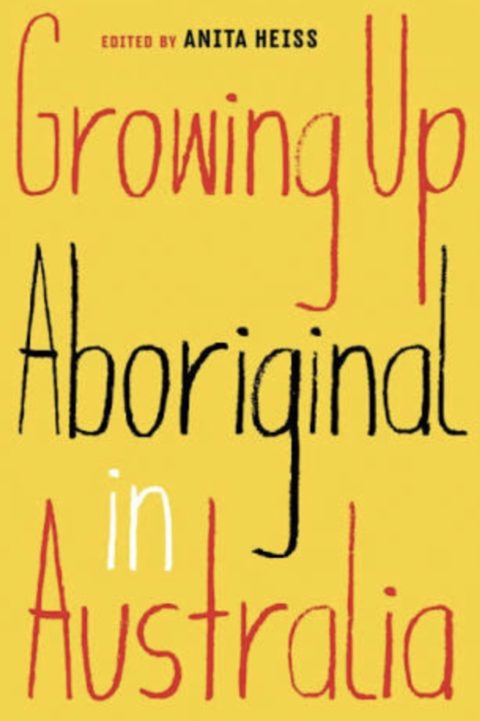 growing up aboriginal in australia by anita heiss