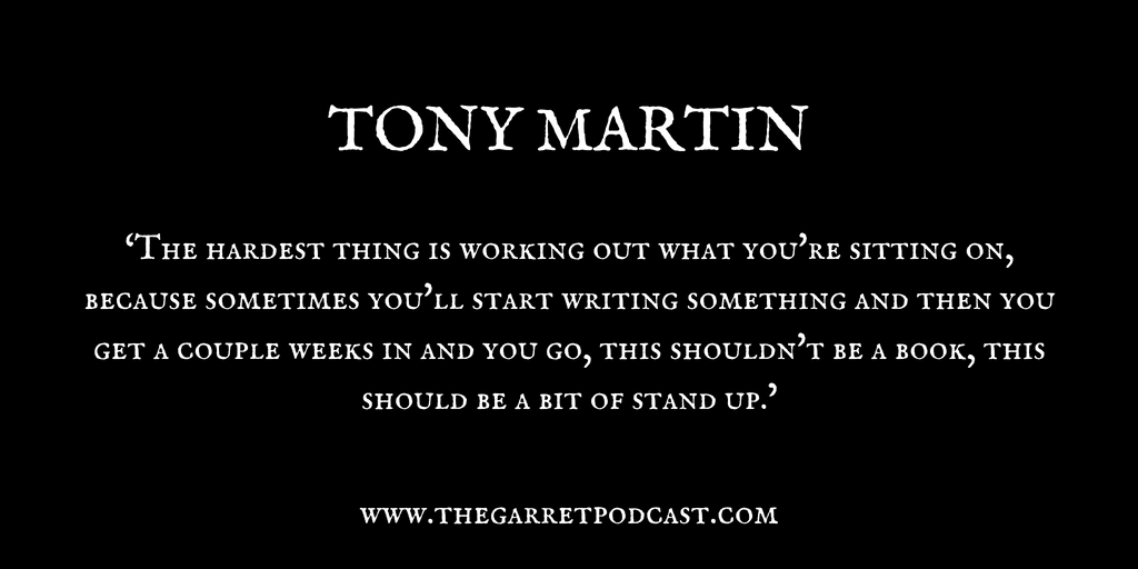 Tony Martin_The Garret_Quote 1