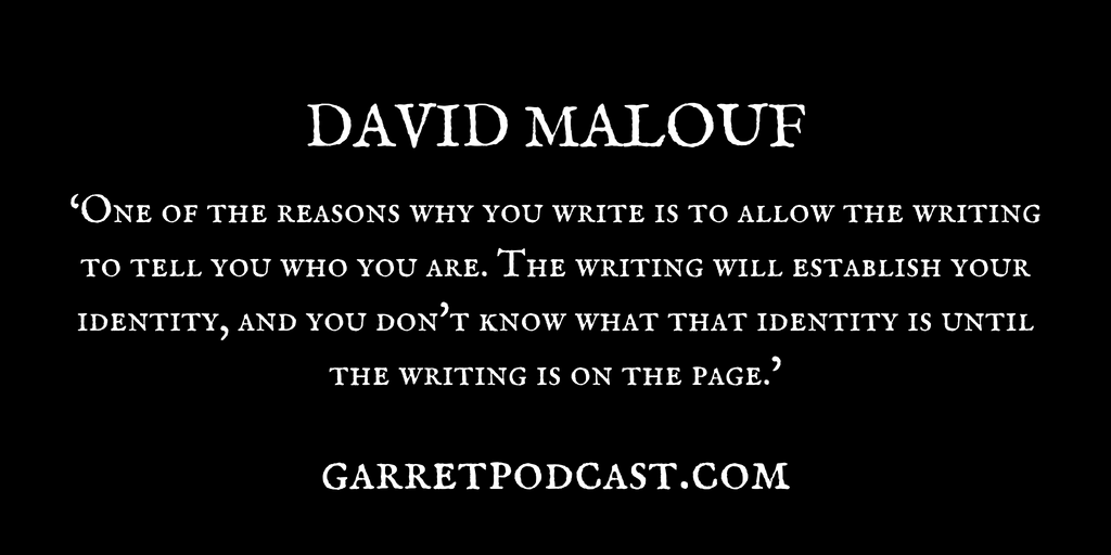 David Malouf_The Garret_Quote 2