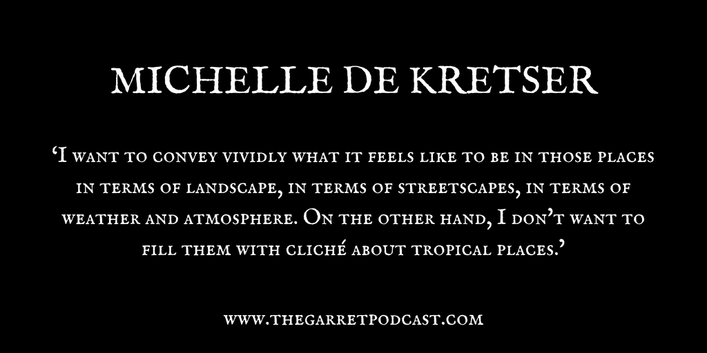 Michelle de Kretser_The Garret_Quote 1