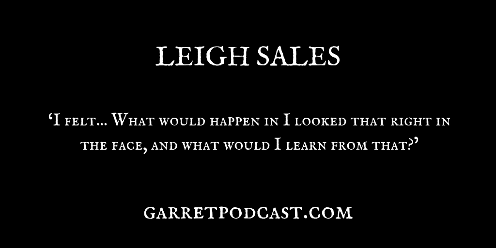 Leigh Sales_The Garret_Quote 3
