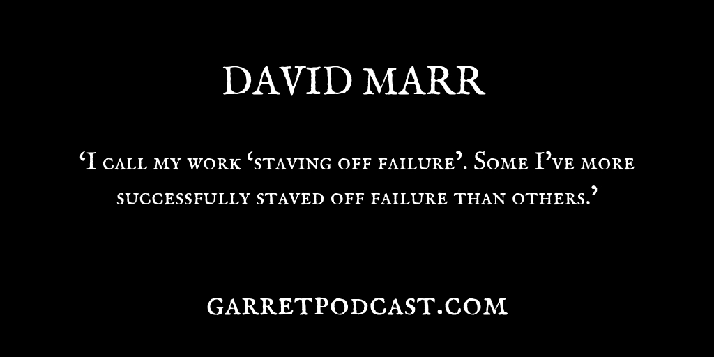 David Marr_The Garret_Quote 2